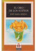 José María Merino - El oro de los suenos