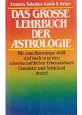 Sakoian, Frances,Acker, Louis S. - Das große Lehrbuch der Astrologie