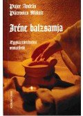 Pajor András,Pátrovics Mikolt - Iréne balzsamja (Dedikált)