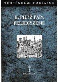 Kőszeghy Péter - II. Piusz pápa feljegyzései I-II.