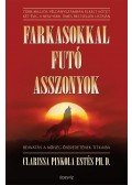 Clarissa Pinkola Estes - Farkasokkal futó asszonyok
