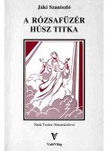 Jáki Szaniszló - A rózsafüzér húsz titka (Aláírt)