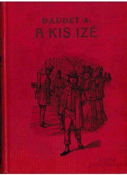 Alfonz, Daudet - A kis izé Alfonz, Daudet - A kis izé, Budapest 0 antikvár könyv