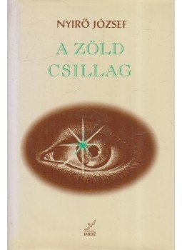 Nyirő József - A zöld csillag Nyirő József - A zöld csillag, 1997 antikvár könyv