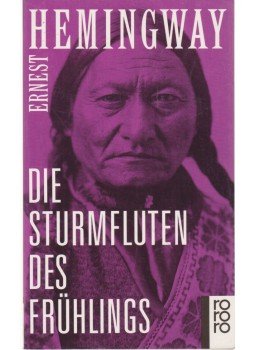Hemingway, Ernest - Die Sturmfluten des Frühlings, Hamburg 1996 antikvár könyv