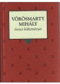 Vörösmarty Mihály - Vörösmarty Mihály összes költeményei