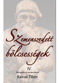 Kassai Tibor - Szemenszedett bölcsességek IV.