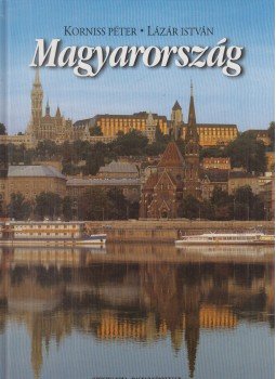 Korniss Péter, Lázár István - Magyarország Korniss Péter, Lázár István - Magyarország, Budapest 1996 antikvár könyv