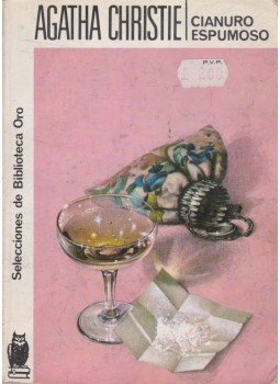 Agatha Christie - Cianuro espumoso (Título original: Sparkling Cyanide / Remembered Death), Barcelona 1980 antikvár könyv