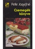 Pelle Józsefné - Csemegék könyve