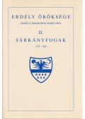 Makkai László - Erdély öröksége II. - Sárkányfogak 1572-1602