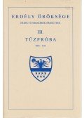 Cs. Szabó László - Erdély öröksége III. - Tűzpróba 1603-1613