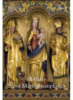 Méry Gábor , Jankovics Marcell - Héthárs Szent Márton-temploma Méry Gábor , Jankovics Marcell - Héthárs Szent Márton-temploma, null 2017 antikvár könyv