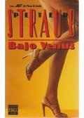 Peter Straub - Bajo Venus