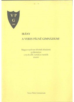 Dörnyei Lászlóné - Irány a Veres Pálné Gimnázium! (magyar nyelvtan),  0 antikvár könyv