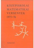 Bakos Tibor,Reiman István,Surányi János,Urbán János - Középiskolai matematikai versenyek 1975-76