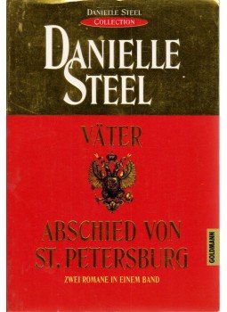 Danielle Steel - Väter / Abschied von St. Petersburg, München 1997 antikvár könyv