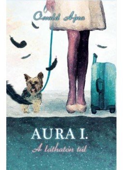 Osvald Ajna - Aura - A láthatón túl: Izgalmas rejtély a romantikus New Yorkban, null 2017 antikvár könyv