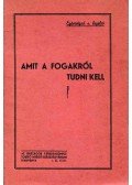  - Amit a fogakról tudni kell