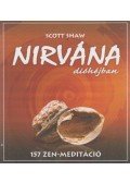 Scott Shaw - Nirvána dióhéjban - 157 zen-meditáció