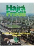 Nagy Béla - Hajrá Fradi! - Az Üllői úti stadion mérkőzései 1974-1984