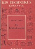 Nagy Pál Sándor - Kis kerékpárszerelő