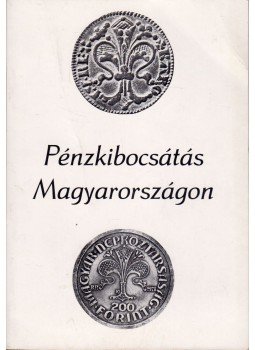  - Pénzkibocsátás Magyarországon, Budapest 1978 antikvár könyv