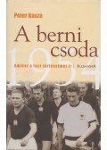 Peter Kasza - A berni csoda