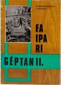 Zsarnai Szilárd - Faipari géptan II.