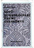 Radnóti Imre - Kötő- hurkolóipari üzemi zsebkönyv