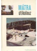 Dely Károly - Mátra útikalauz
