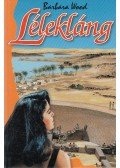 Barbara Wood - Lélekláng