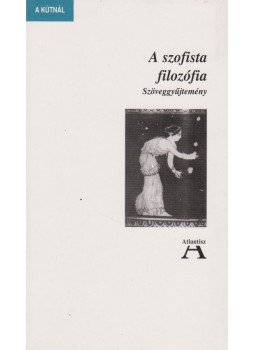 Steiger Kornél - A szofista filozófia Steiger Kornél - A szofista filozófia, Budapest 1993 antikvár könyv