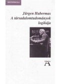 Jürgen Habermas - A társadalomtudományok logikája