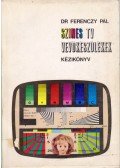Dr. Ferenczy Pál - Színes TV vevőkészülékek kézikönyv II.