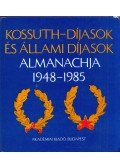 Darvas Pálné (szerk.),Dr. Klement Tamás (szerk.),Dr. Terjék József (szerk.) - Kossuth-díjasok és Állami díjasok almanachja 1948-1985