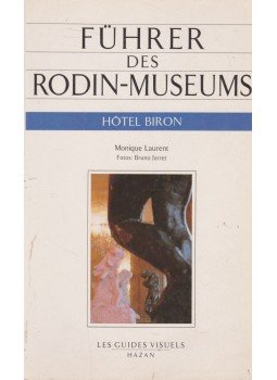 Monique Laurent - Führer des Rodin-Museums (Hotel Biron) Monique Laurent - Führer des Rodin-Museums (Hotel Biron), 0 antikvár könyv