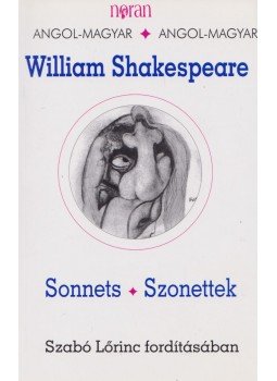William Shakespeare - Sonnets / Szonettek William Shakespeare - Sonnets / Szonettek, Budapest 2007 antikvár könyv