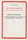 Hrabina Ildikó - Német nyelvkönyv a vendéglátóipari és kereskedelmi szakközépiskolák részére I.