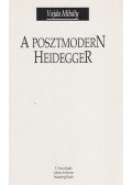 Vajda Mihály - A posztmodern Heidegger