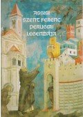 Steiner Ágota - Assisi Szent Ferenc perugiai legendája