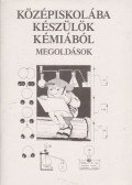 Toldiné Tóth Ágnes - Középiskolába készülök kémiából - Megoldások