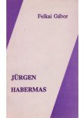 Felkai Gábor - Jürgen Habermas