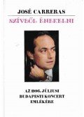 Carreras, José - Szívből énekelni