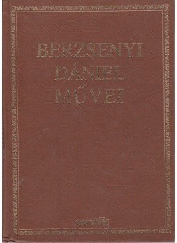 Berzsenyi Dániel - Berzsenyi Dániel művei Berzsenyi Dániel - Berzsenyi Dániel művei, Budapest 1994 antikvár könyv