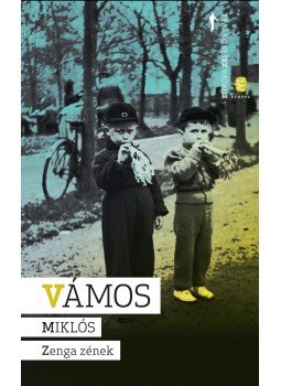 Vámos Miklós - Zenga zének Vámos Miklós - Zenga zének, Budapest 2017 antikvár könyv