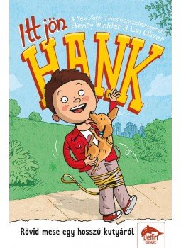 Henry Winkler, Lin Oliver - Itt jön Hank - Rövid mese egy hosszú kutyáról Henry Winkler, Lin Oliver - Itt jön Hank - Rövid mese egy hosszú kutyáról, null 2017 antikvár könyv