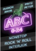 Dudich Ákos, Pritz Péter - Nonstop Rock'n'Roll interjúk - ABC 0-24