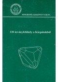 Szakáll Sándor - 120 ásványlelőhely a Kárpátokból