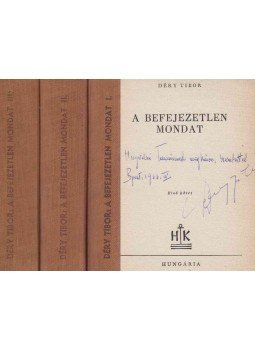 Déry Tibor - A befejezetlen mondat I-III. (dedikált) Déry Tibor - A befejezetlen mondat I-III. (dedikált), Budapest 0 antikvár könyv